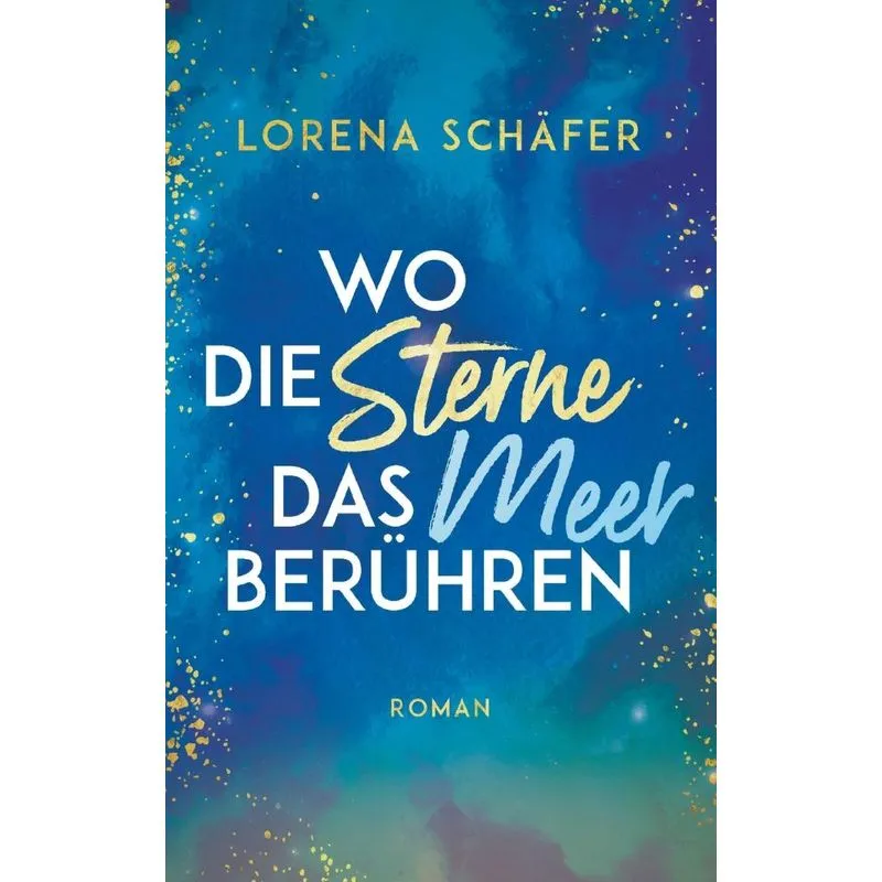 Wo die Sterne das Meer berühren