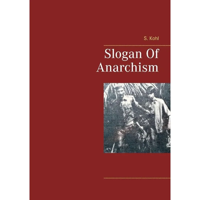 Slogan Of Anarchism