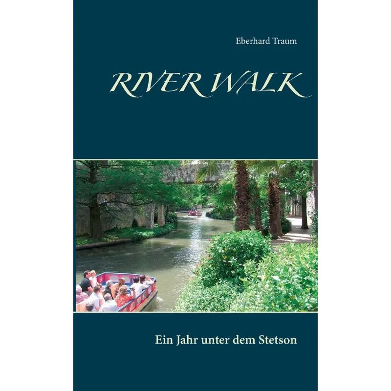 RIVER WALK