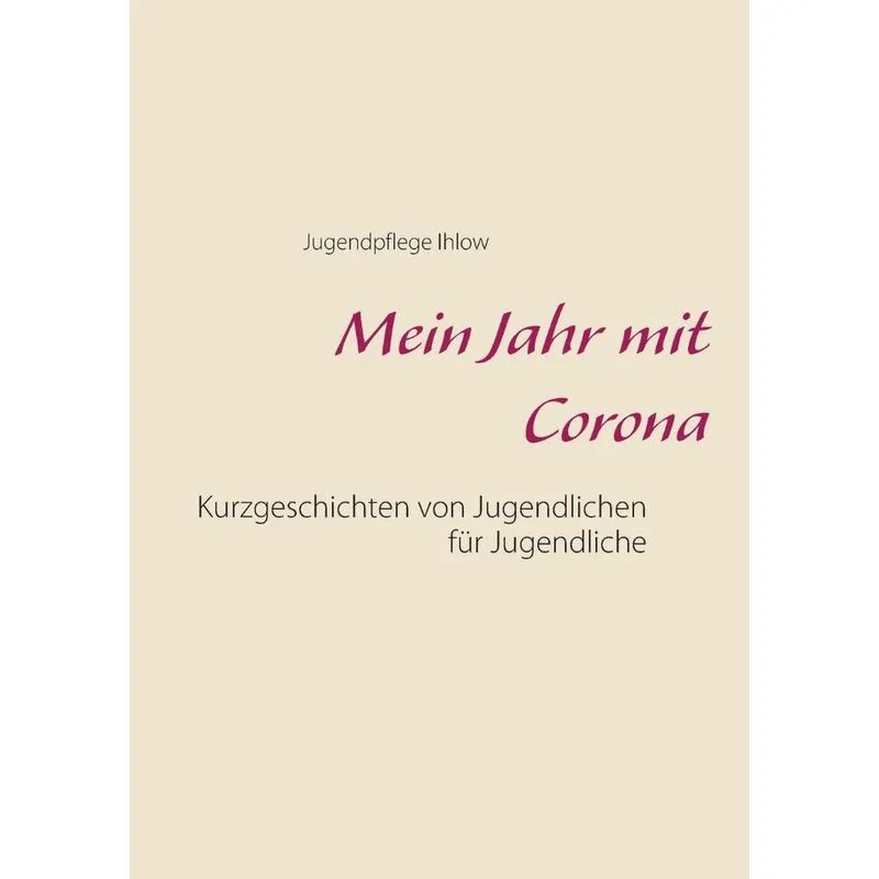 Mein Jahr mit Corona