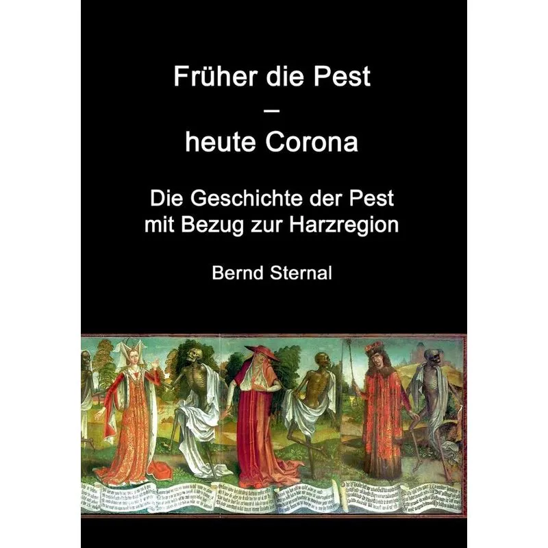 Früher Die Pest - Heute Corona
