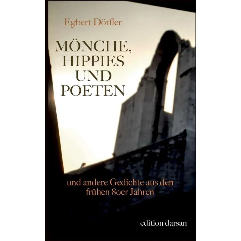 Mönche, Hippies und Poeten