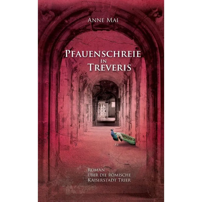 Pfauenschreie In Treveris