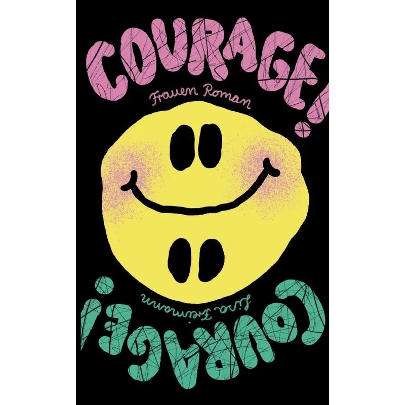 Courage! Courage!