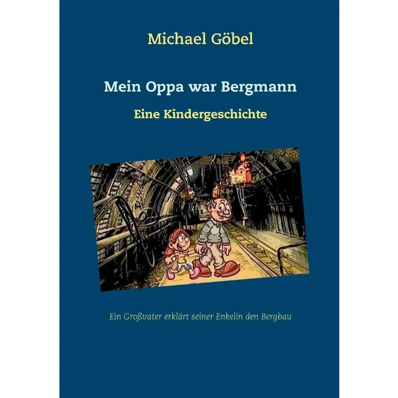 Mein Oppa war Bergmann