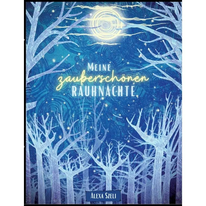 Meine Zauberschönen Rauhnächte