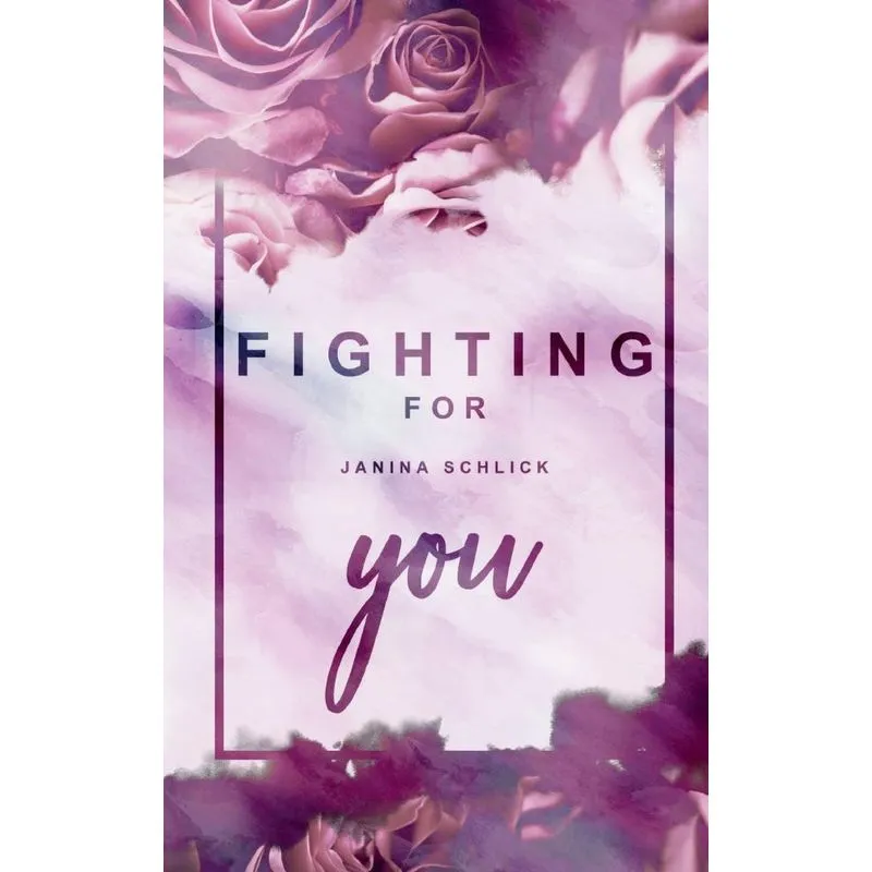 Fighting For You
