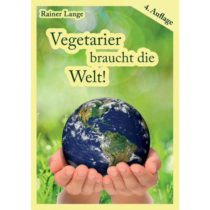 Vegetarier braucht die Welt!