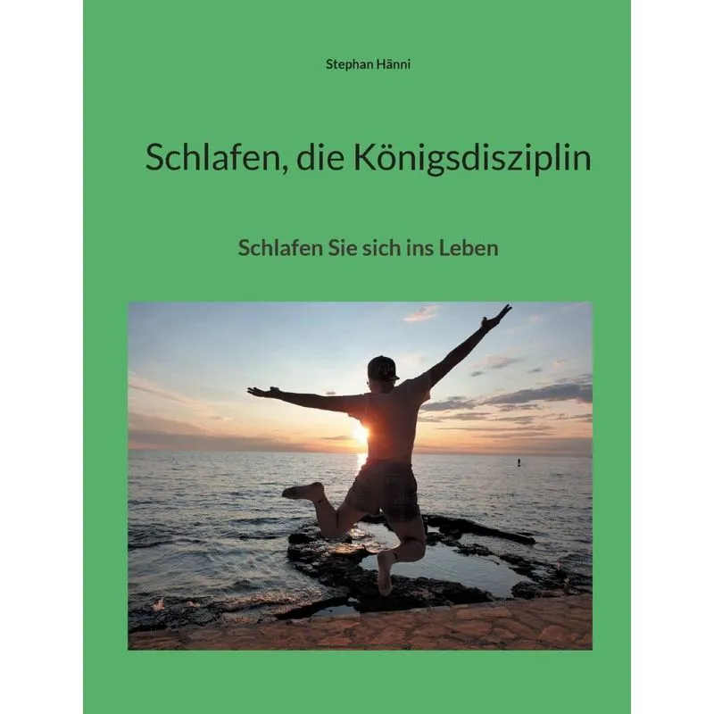 Schlafen, die Königsdisziplin