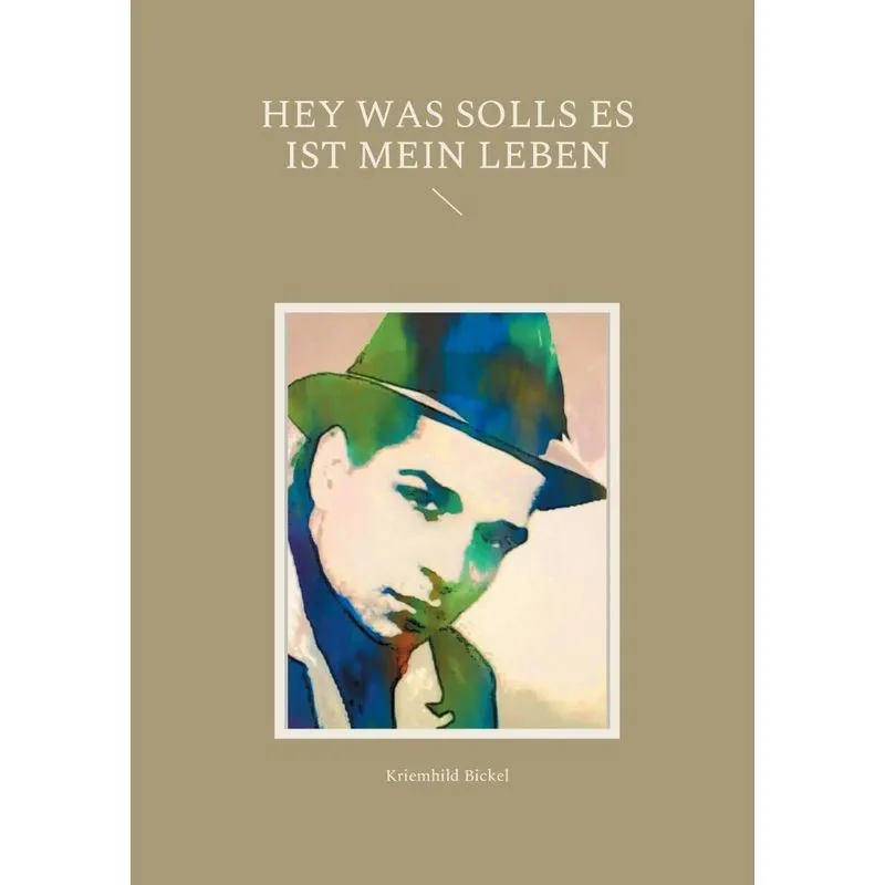 Hey Was Solls Es Ist Mein Leben