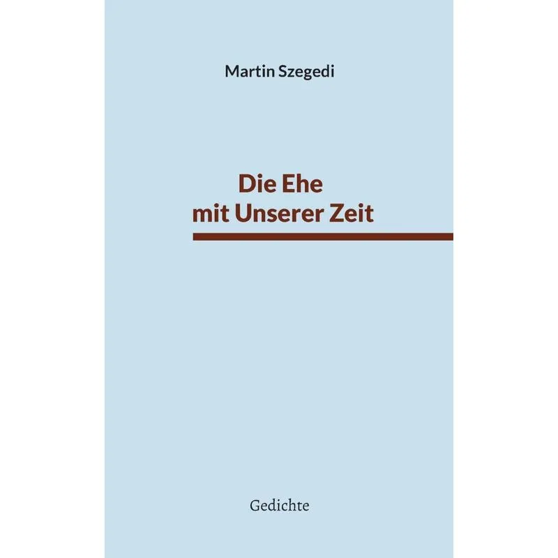 Die Ehe Mit Unserer Zeit