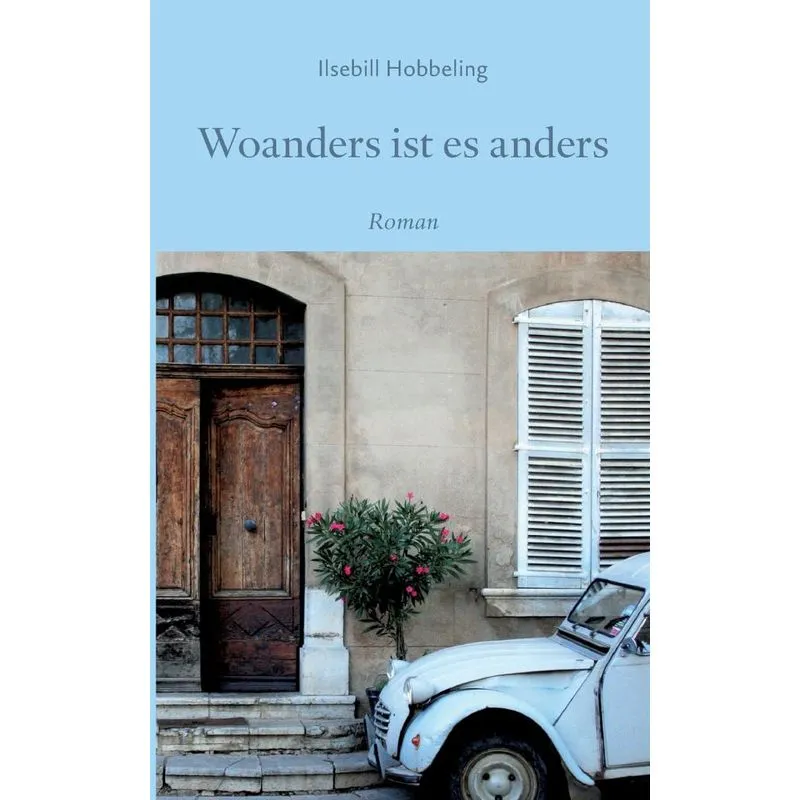 Woanders Ist Es Anders