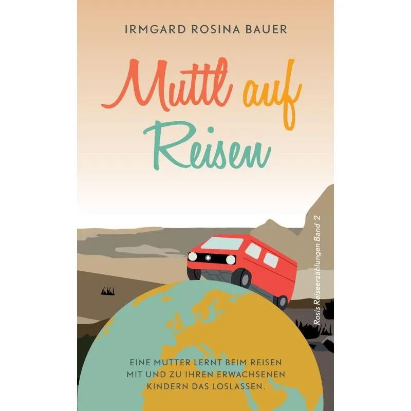 Muttl auf Reisen
