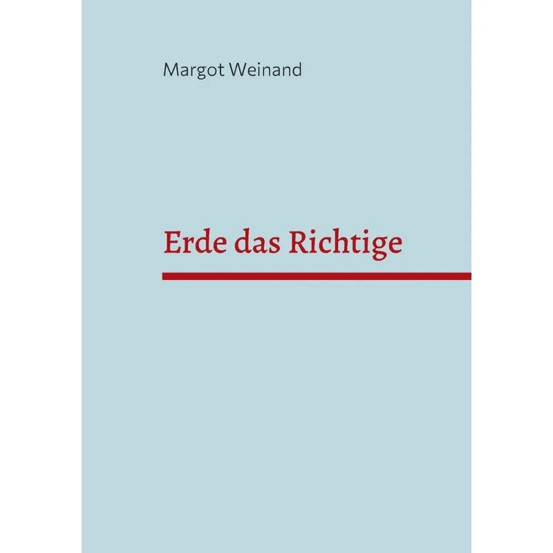 Erde Das Richtige