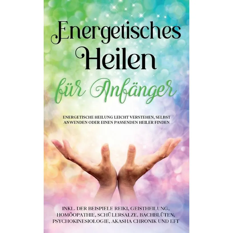 Energetisches Heilen für Anfänger