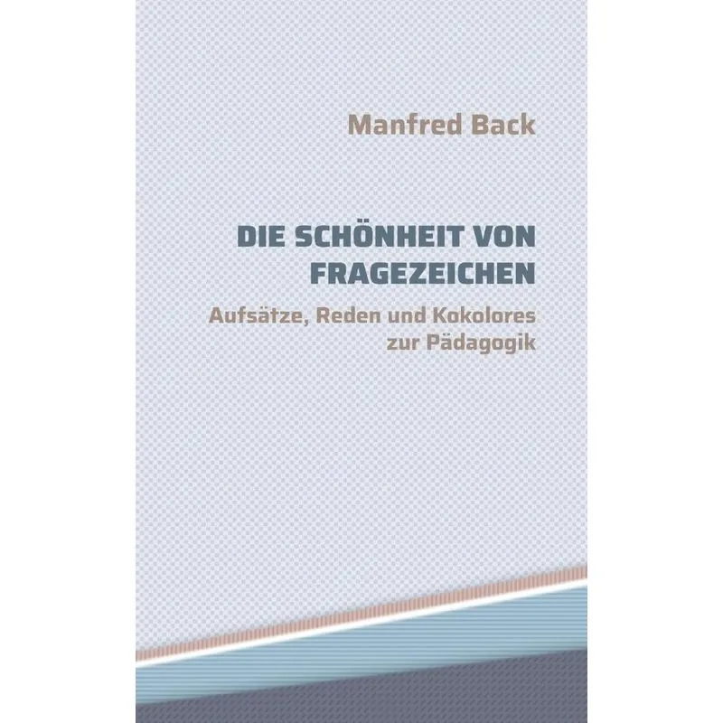 Die Schönheit von Fragezeichen