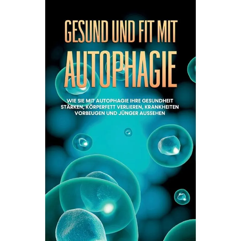 Gesund und fit mit Autophagie