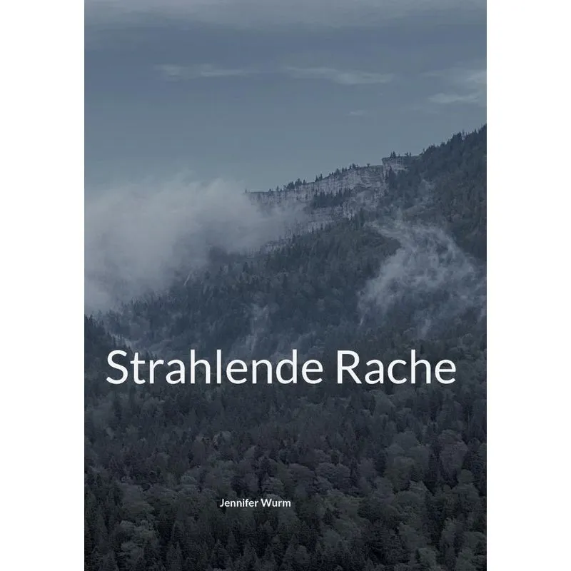 Strahlende Rache