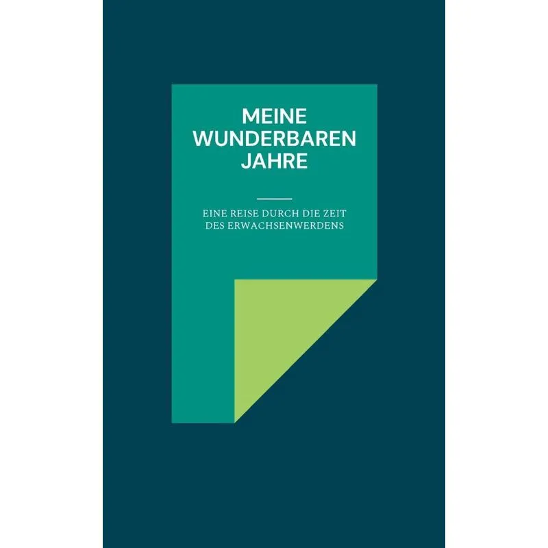 Meine wunderbaren Jahre