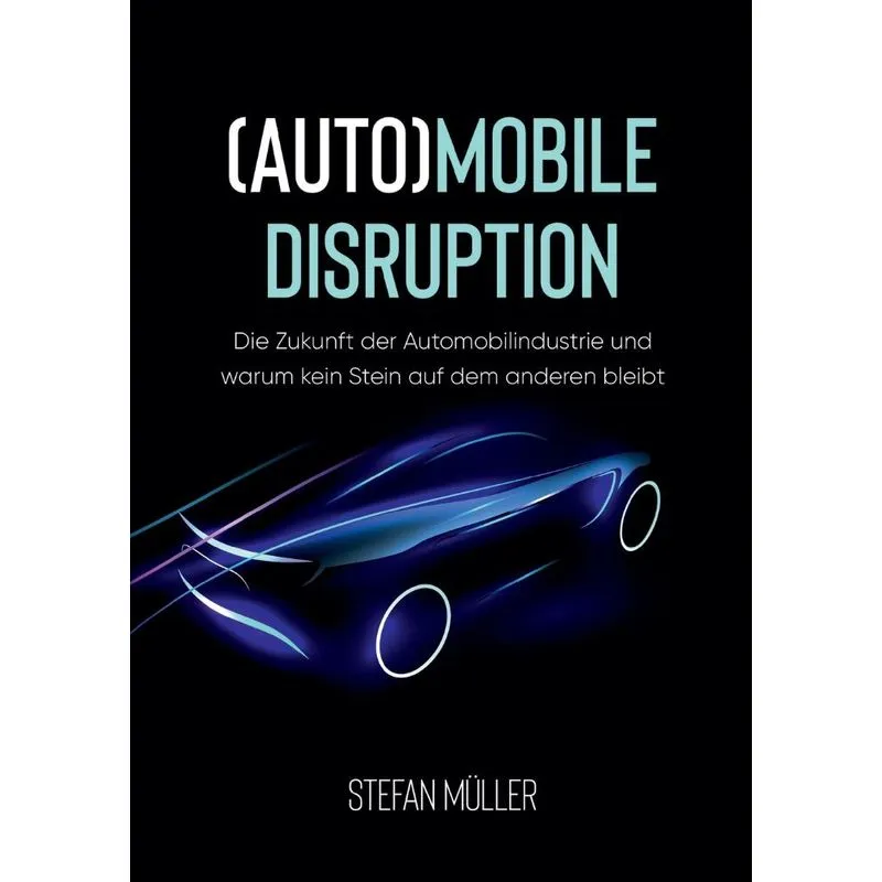 (Auto)mobile Disruption