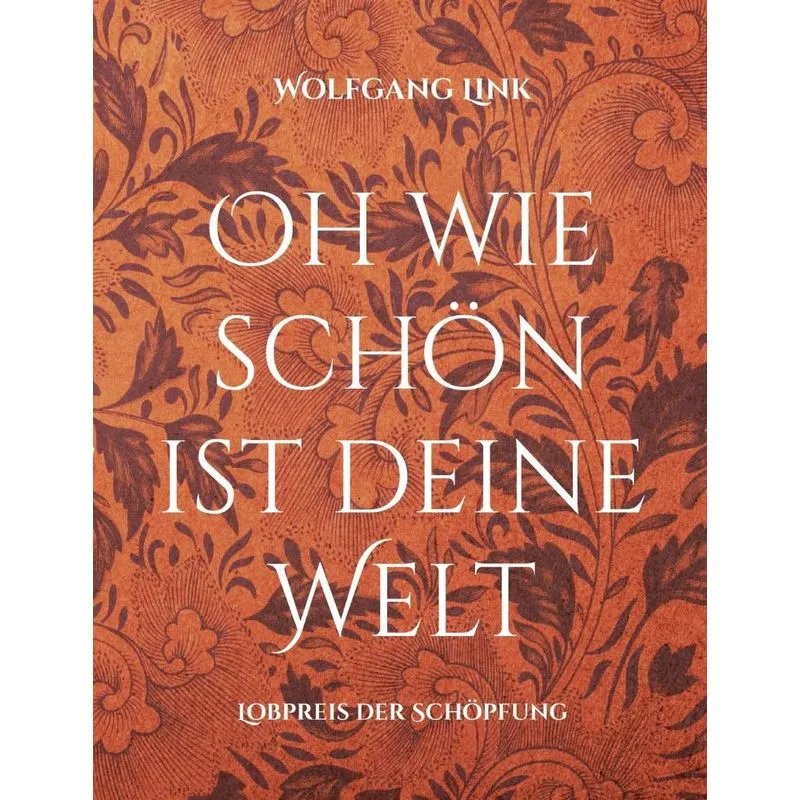 Oh wie schön ist deine Welt