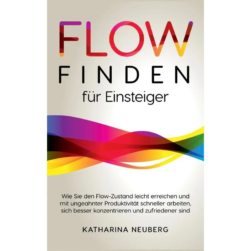 Flow Finden Für Einsteiger