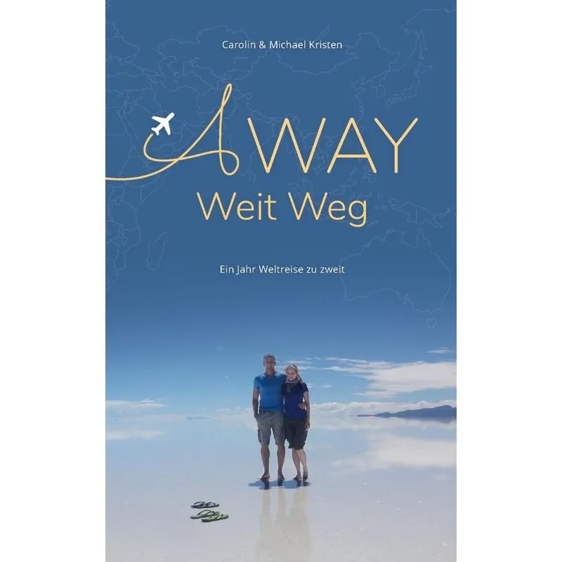A WAY - Weit Weg