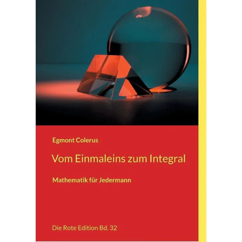 Vom Einmaleins zum Integral