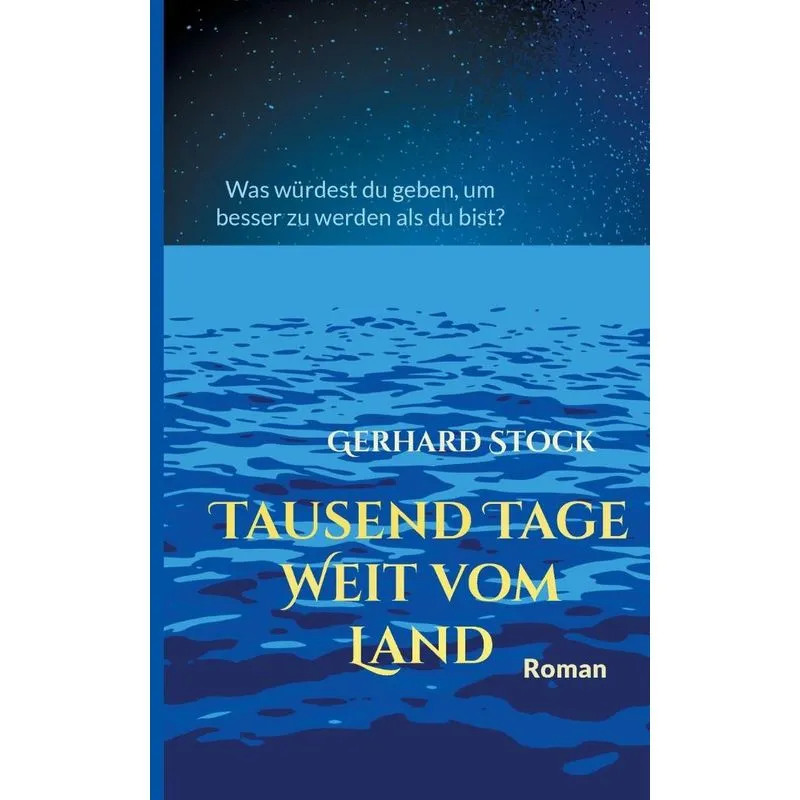 Tausend Tage Weit Vom Land