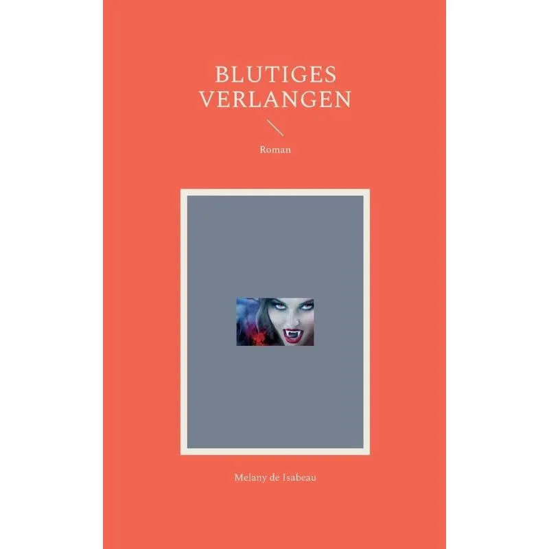 Blutiges Verlangen