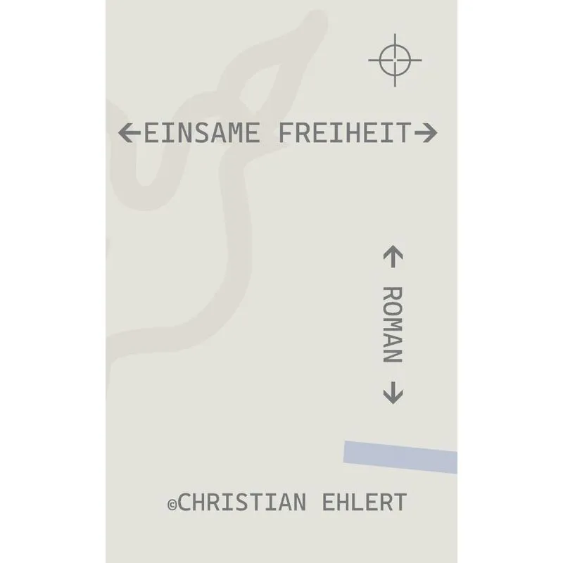 Einsame Freiheit
