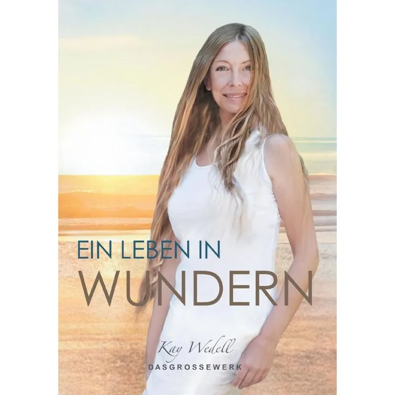 Ein Leben In Wundern