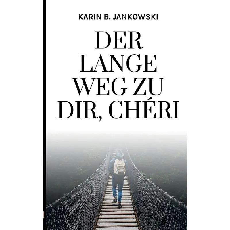 Der lange Weg zu dir, Chéri