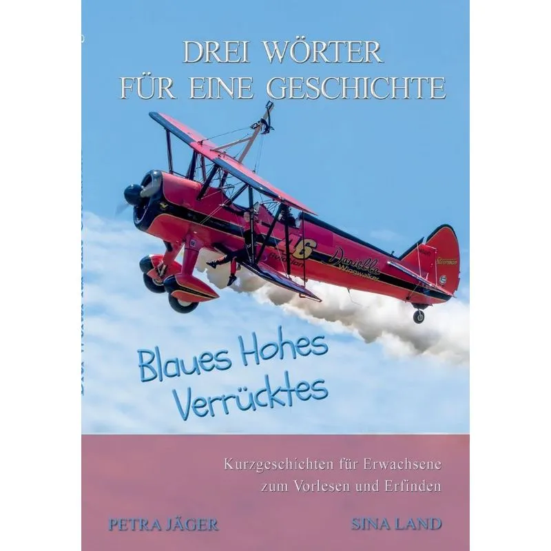 Drei Wörter für eine Geschichte