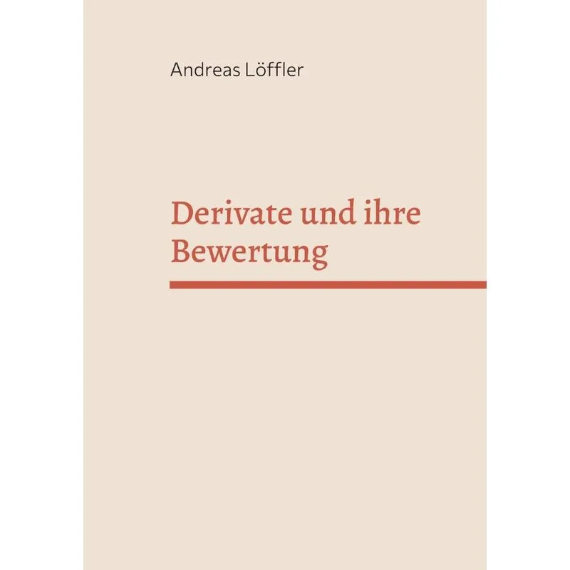 Derivate und ihre Bewertung