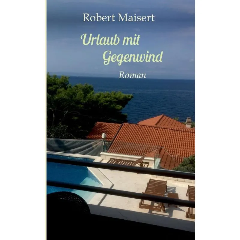 Urlaub Mit Gegenwind
