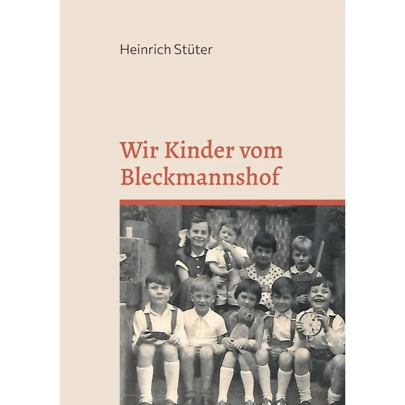 Wir Kinder vom Bleckmannshof