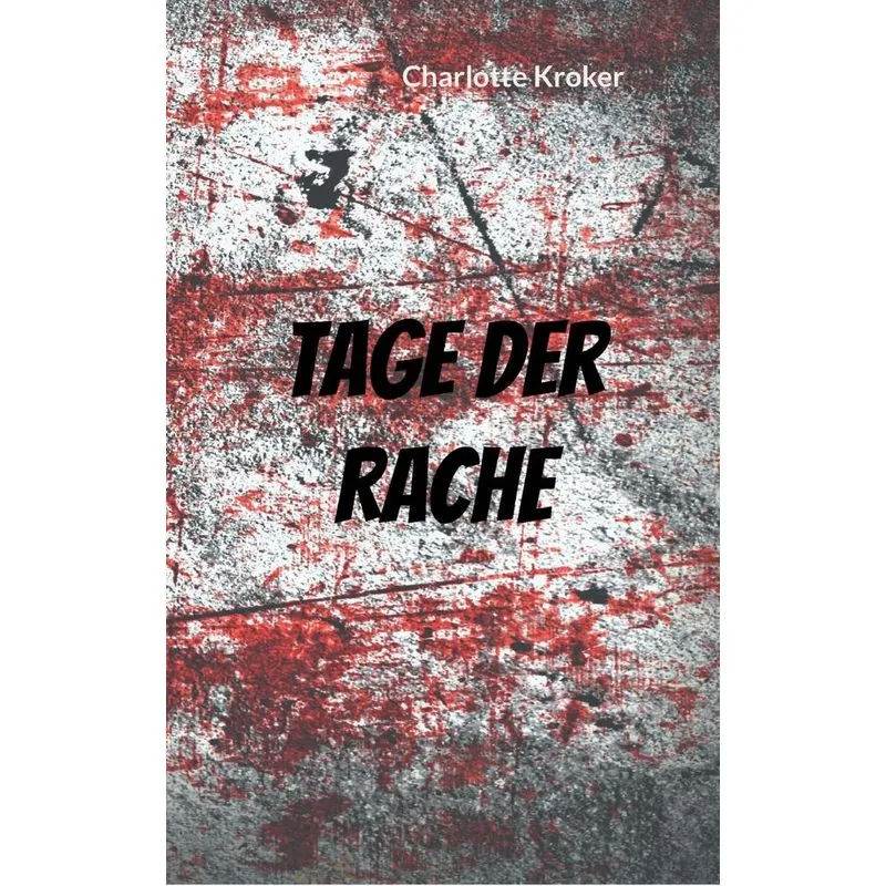 Tage der Rache