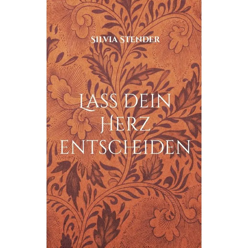 Lass dein Herz entscheiden