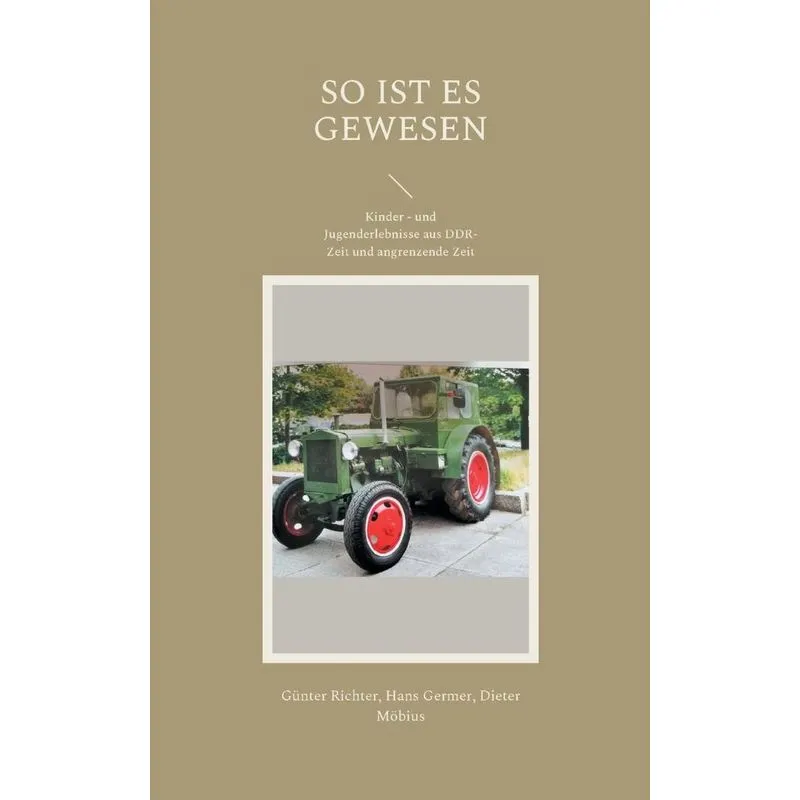 So Ist Es Gewesen
