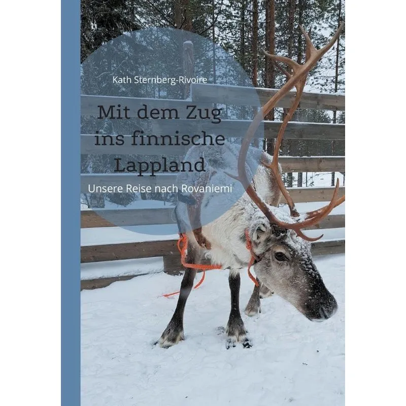 Mit Dem Zug Ins Finnische Lappland