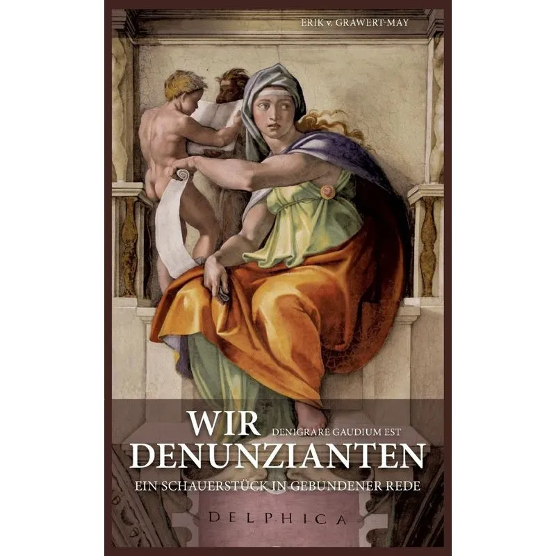 Wir Denunzianten. Denigrare Gaudium Est