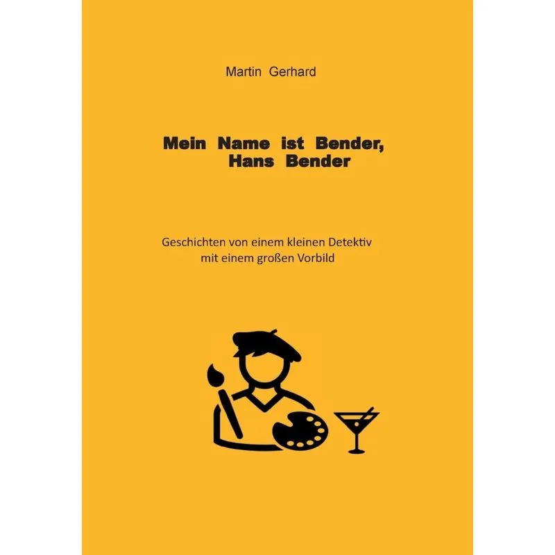 Mein Name ist Bender, Hans Bender