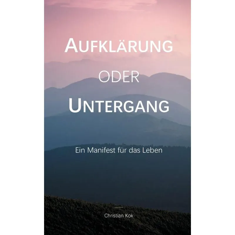 Aufklärung oder Untergang