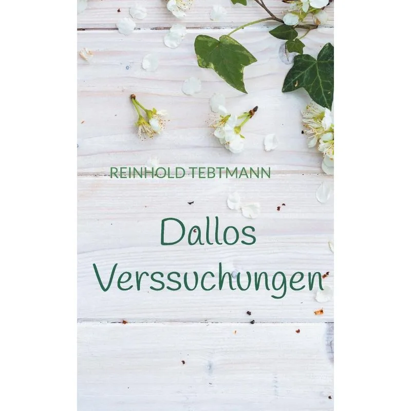 Dallos Verssuchungen