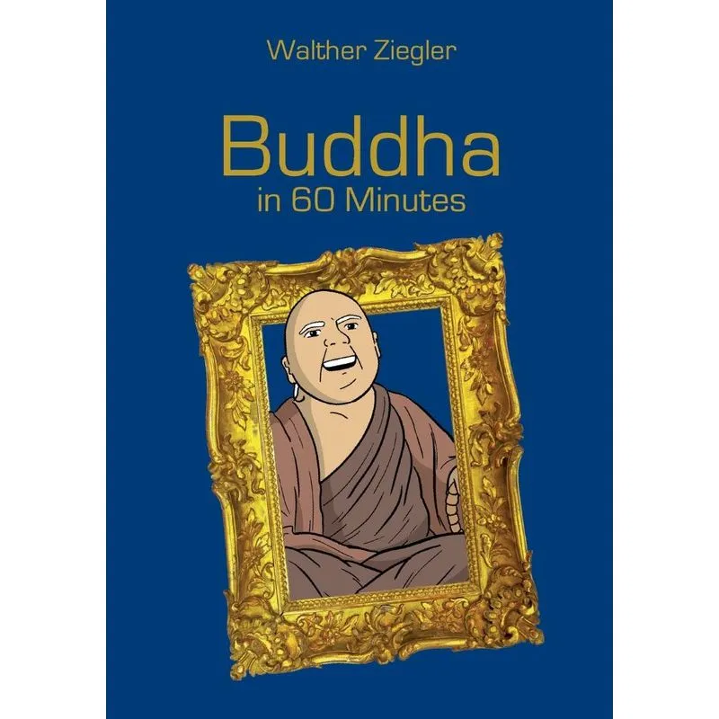 Buddha In 60 Minutes