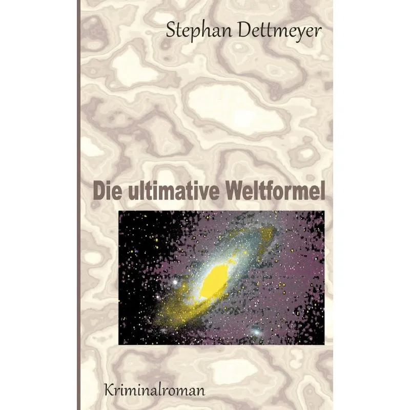 Die Ultimative Weltformel