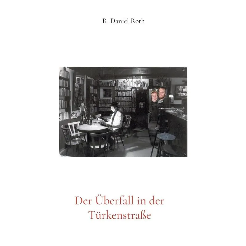 Der Überfall In Der Türkenstraße