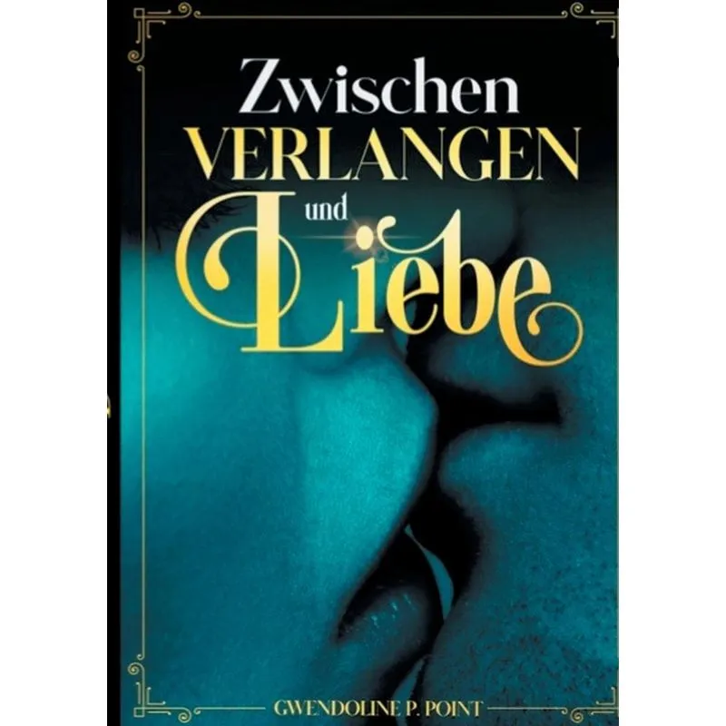 Zwischen Verlangen Und Liebe