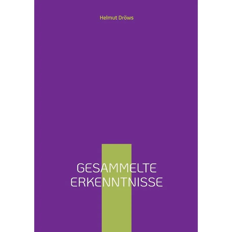 Gesammelte Erkenntnisse